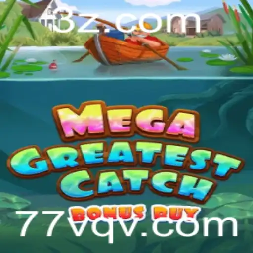 Explorando o MegaGreatestCatchBonusBuy: Uma Experiência de Jogo Arrebatadora